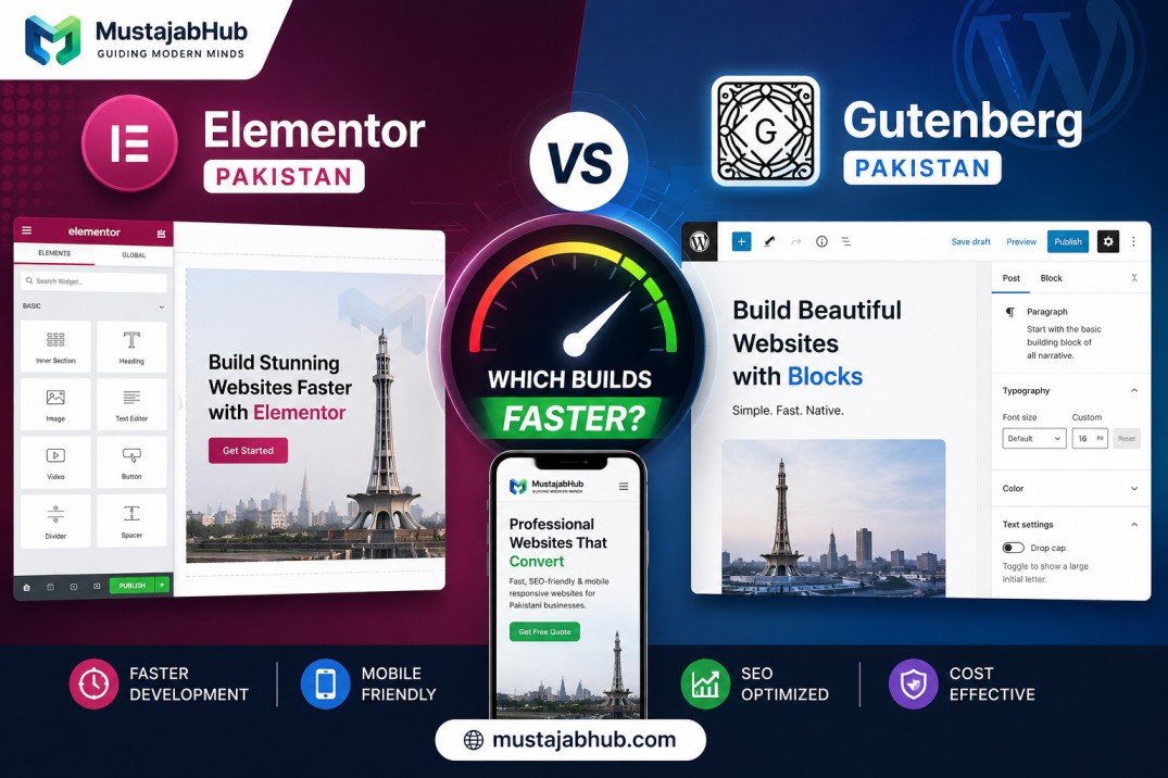 Home Elementor vs Gutenberg for Pakistani Business Websites — Which Builds Faster - https://mustajabhub.com/elementor-vs-gutenberg-pakistan/ Elementor vs Gutenberg Pakistan:Which Builds Faster in 2026? Elementor vs Gutenberg for Pakistani business websites — see real speed data, Core Web Vitals results, and which builder actually helps you rank faster.