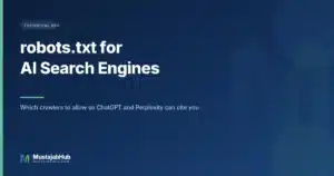 Title graphic reading robots dot txt for AI search engines on a dark blue background-robots-txt-ai-crawlers guide by mustajabhub.com.